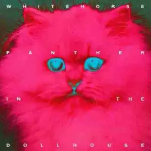 Panther In The Dollhouse BY Whitehorse